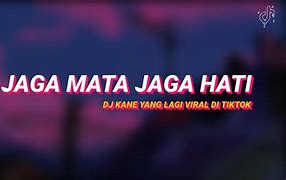 Lirik Lagu Jaga Mata Jaga Hati Jangan Cari Lain Lagi