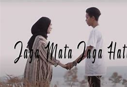 Lirik Lagu Tolong Jaga Mata Jaga Hati